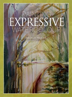 cover image of Painting Expressive Watercolour